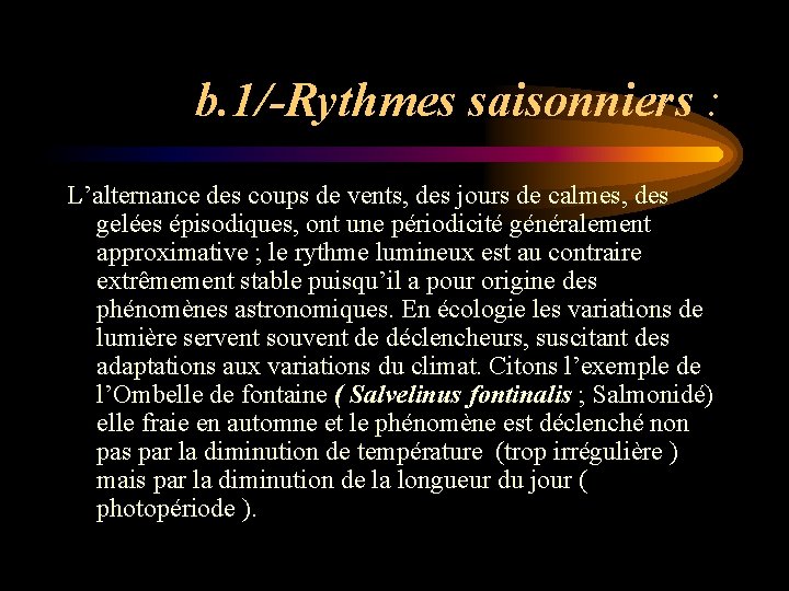 b. 1/-Rythmes saisonniers : L’alternance des coups de vents, des jours de calmes, des b. 1/-Rythmes saisonniers : L’alternance des coups de vents, des jours de calmes, des