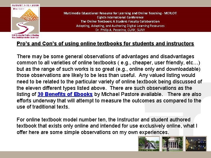 Multimedia Educational Resource for Learning and Online Teaching - MERLOT Eighth International Conference The Multimedia Educational Resource for Learning and Online Teaching - MERLOT Eighth International Conference The