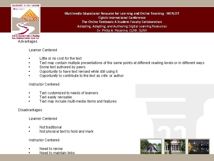 Multimedia Educational Resource for Learning and Online Teaching - MERLOT Eighth International Conference The Multimedia Educational Resource for Learning and Online Teaching - MERLOT Eighth International Conference The