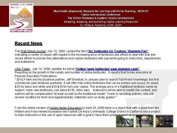 Multimedia Educational Resource for Learning and Online Teaching - MERLOT Eighth International Conference The Multimedia Educational Resource for Learning and Online Teaching - MERLOT Eighth International Conference The
