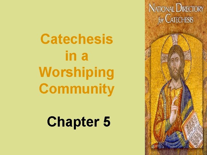 Catechesis in a Worshiping Community Chapter 5 