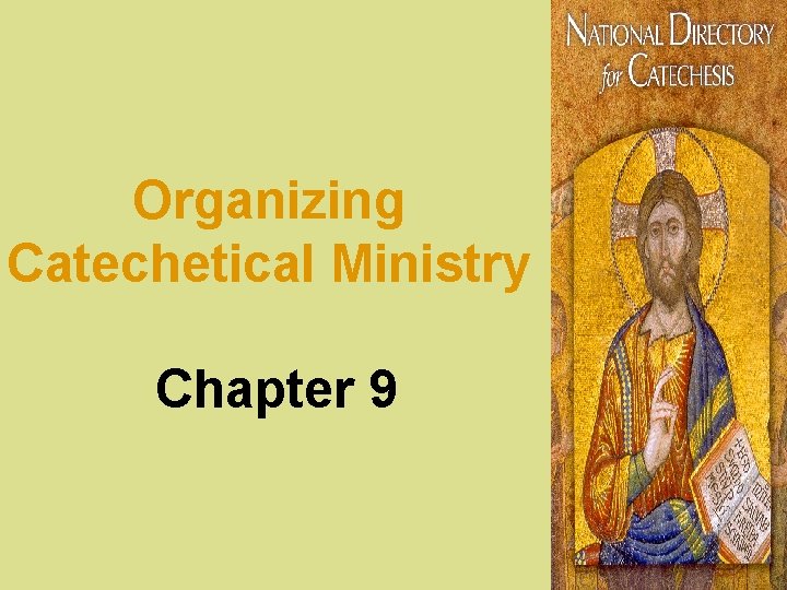 Organizing Catechetical Ministry Chapter 9 