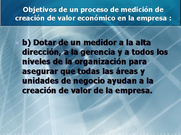 Objetivos de un proceso de medición de creación de valor económico en la empresa