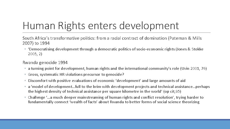 Human Rights enters development South Africa’s transformative politics: from a racial contract of domination