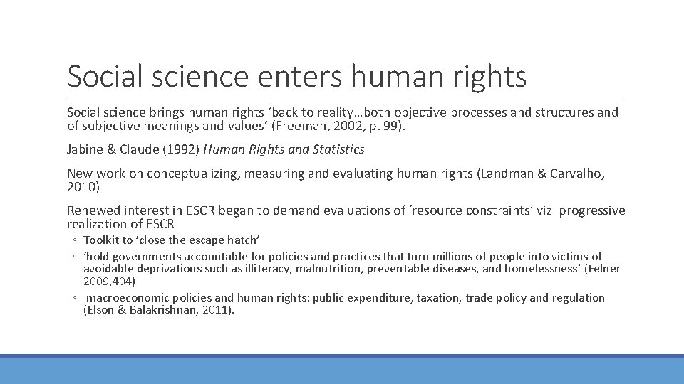 Social science enters human rights Social science brings human rights ‘back to reality…both objective