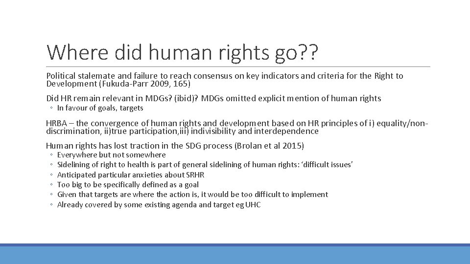 Where did human rights go? ? Political stalemate and failure to reach consensus on