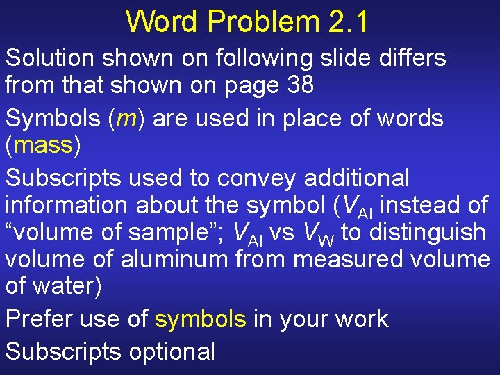 Word Problem 2. 1 Solution shown on following slide differs from that shown on Word Problem 2. 1 Solution shown on following slide differs from that shown on