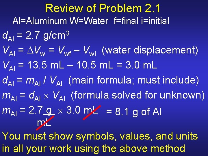 Review of Problem 2. 1 Al=Aluminum W=Water f=final i=initial d. Al = 2. 7 Review of Problem 2. 1 Al=Aluminum W=Water f=final i=initial d. Al = 2. 7