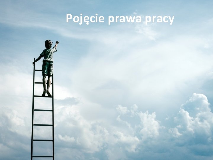 Pojęcie prawa pracy 