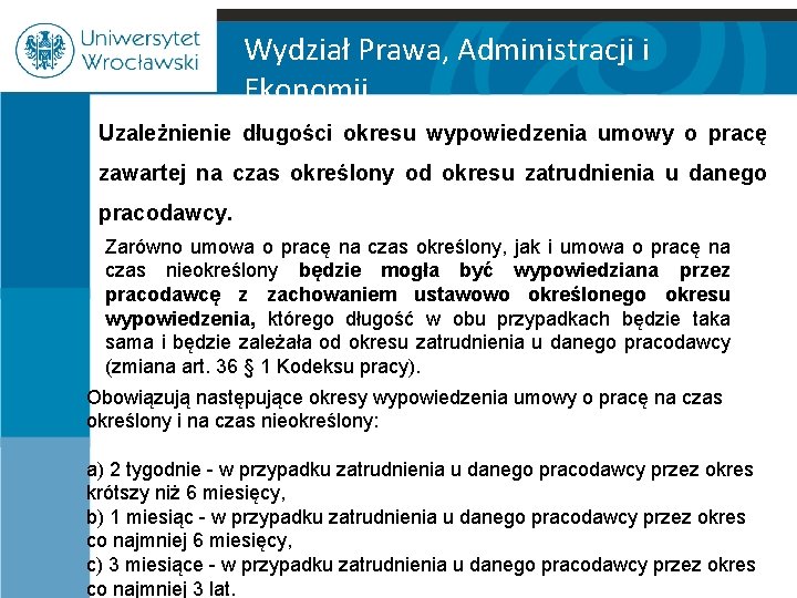 Wydział Prawa, Administracji i Ekonomii Uzależnienie długości okresu wypowiedzenia umowy o pracę zawartej na