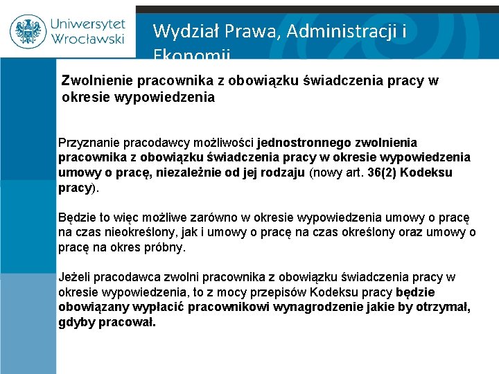 Wydział Prawa, Administracji i Ekonomii Zwolnienie pracownika z obowiązku świadczenia pracy w okresie wypowiedzenia