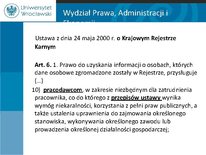 Wydział Prawa, Administracji i Ekonomii Ustawa z dnia 24 maja 2000 r. o Krajowym