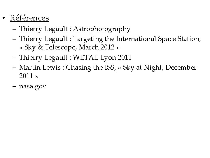  • Références – Thierry Legault : Astrophotography – Thierry Legault : Targeting the
