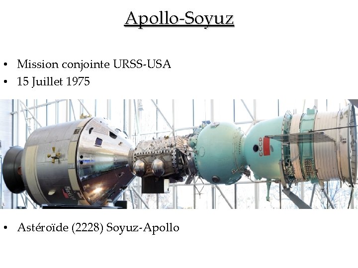 Apollo-Soyuz • Mission conjointe URSS-USA • 15 Juillet 1975 • Astéroïde (2228) Soyuz-Apollo 