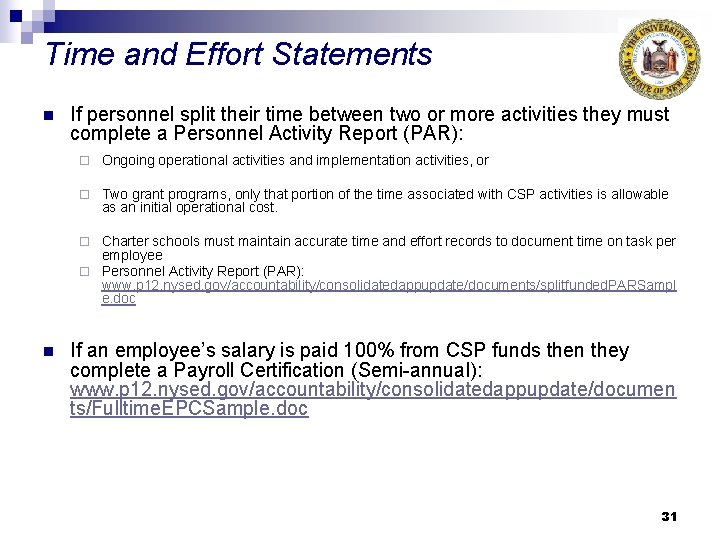 Time and Effort Statements n If personnel split their time between two or more