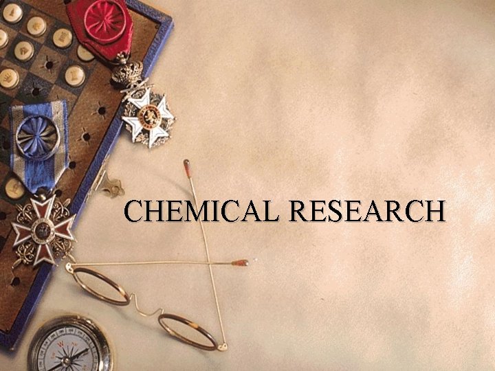 CHEMICAL RESEARCH 