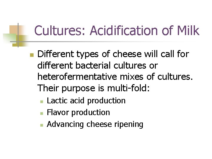 Chapter 8 Cheese Chapter 8 Objectives n n