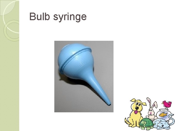 Bulb syringe 