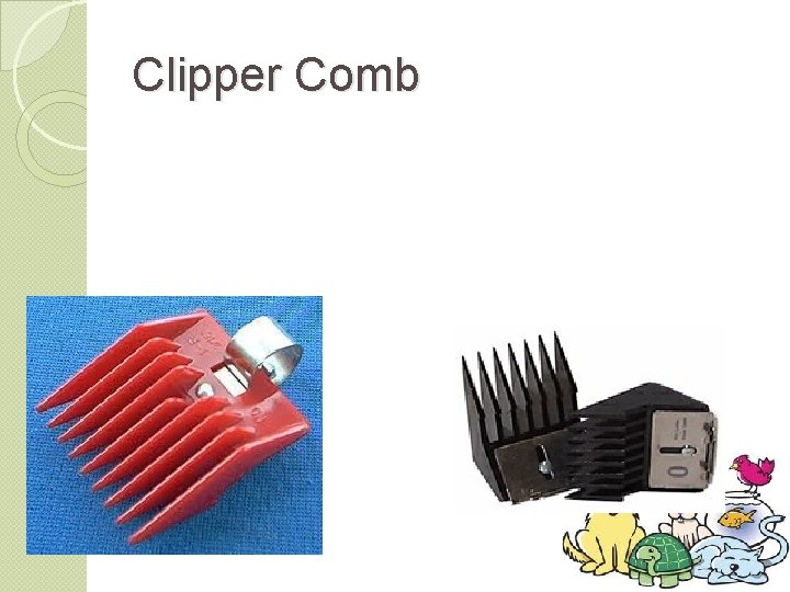 Clipper Comb 