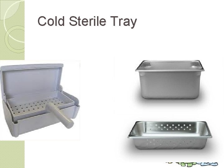 Cold Sterile Tray 