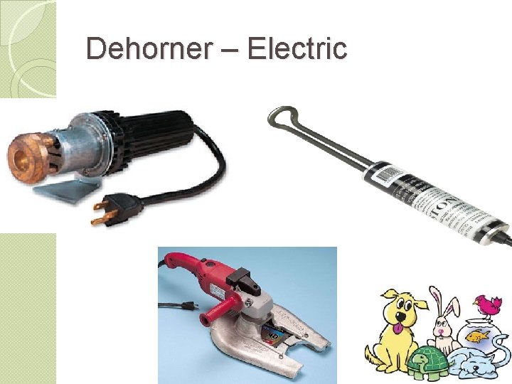 Dehorner – Electric 