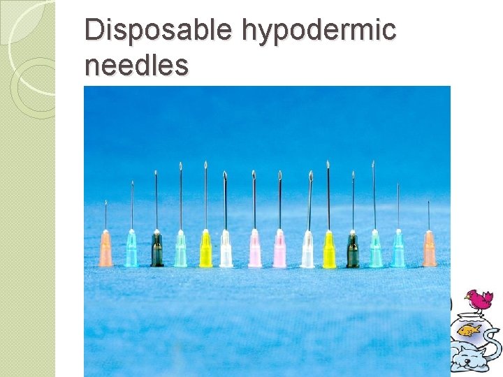 Disposable hypodermic needles 