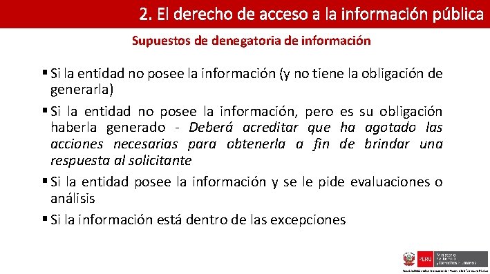 2. El derecho de acceso a la información pública Supuestos de denegatoria de información
