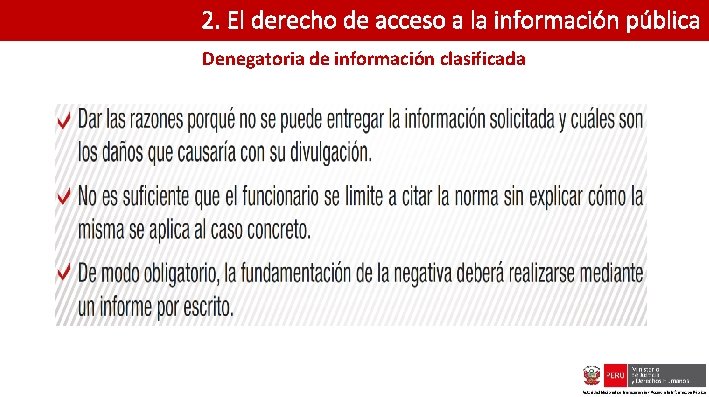 2. El derecho de acceso a la información pública Denegatoria de información clasificada 