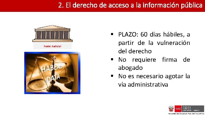 2. El derecho de acceso a la información pública Poder Judicial § PLAZO: 60