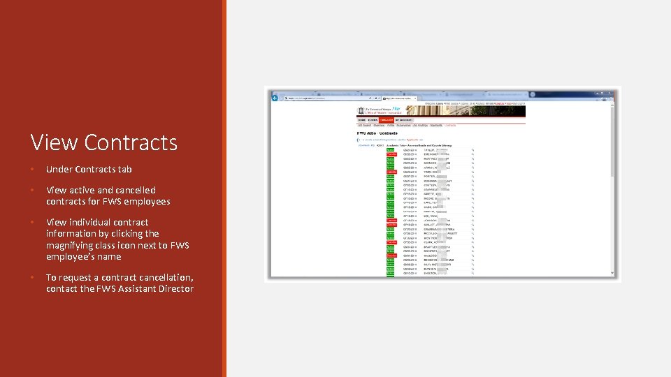 View Contracts • Under Contracts tab • View active and cancelled contracts for FWS View Contracts • Under Contracts tab • View active and cancelled contracts for FWS
