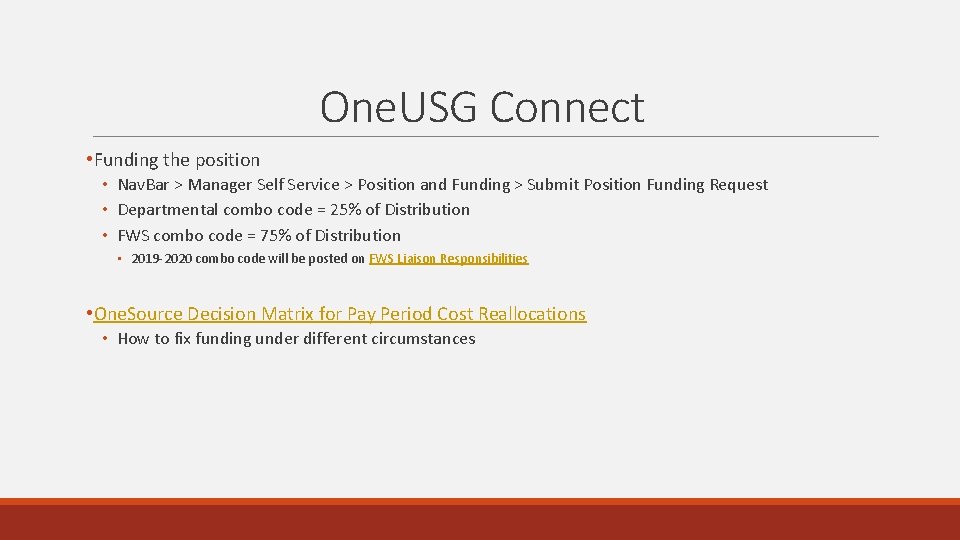 One. USG Connect • Funding the position • Nav. Bar > Manager Self Service One. USG Connect • Funding the position • Nav. Bar > Manager Self Service