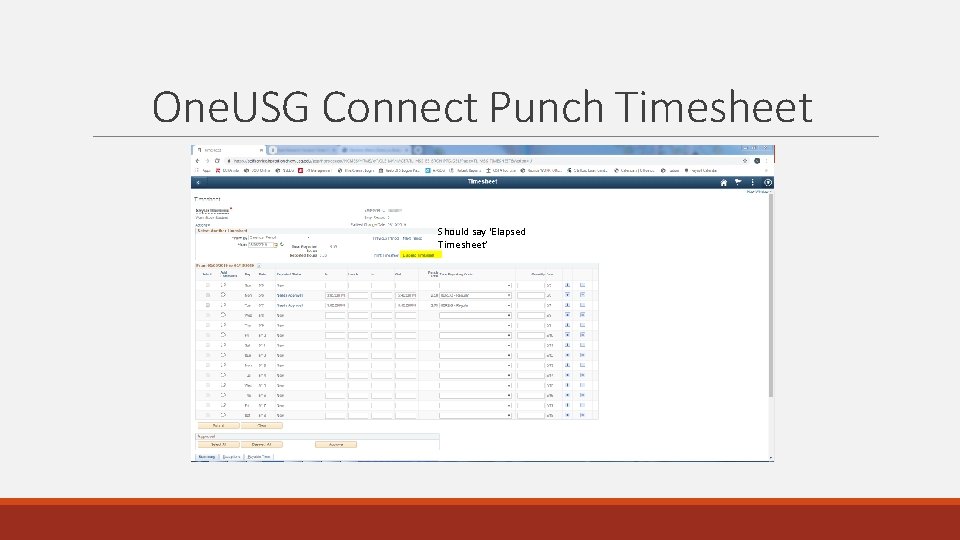 One. USG Connect Punch Timesheet Should say ‘Elapsed Timesheet’ One. USG Connect Punch Timesheet Should say ‘Elapsed Timesheet’