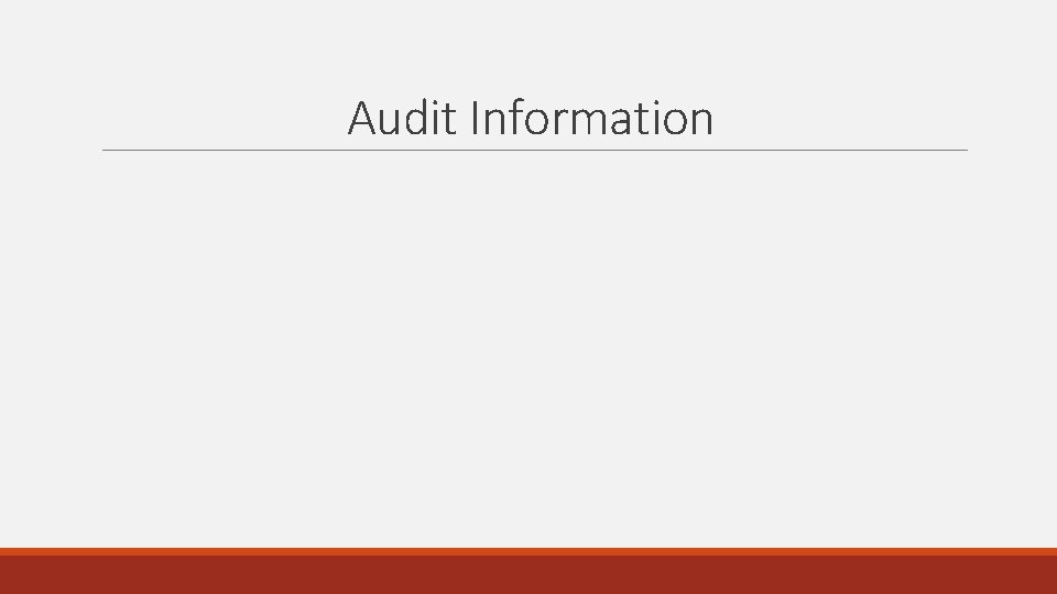 Audit Information Audit Information