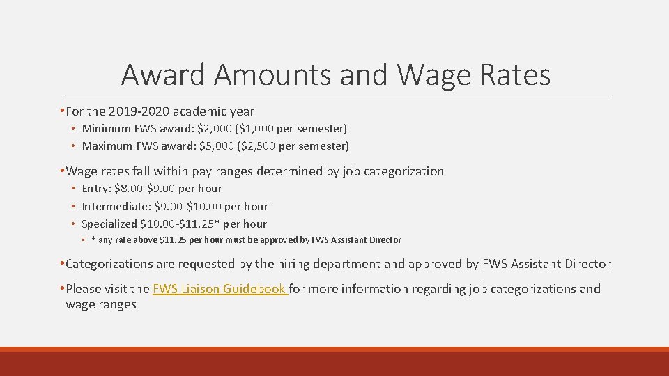Award Amounts and Wage Rates • For the 2019 -2020 academic year • Minimum Award Amounts and Wage Rates • For the 2019 -2020 academic year • Minimum
