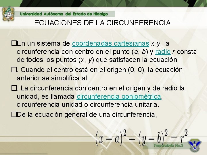 ECUACIONES DE LA CIRCUNFERENCIA �En un sistema de coordenadas cartesianas x-y, la circunferencia con