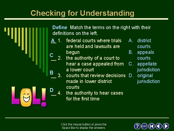 Checking for Understanding Define Match the terms on the right with their definitions on