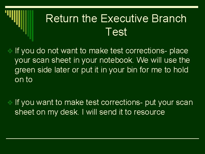 Return the Executive Branch Test v If you do not want to make test