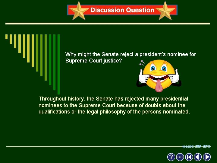 Why might the Senate reject a president’s nominee for Supreme Court justice? Throughout history,