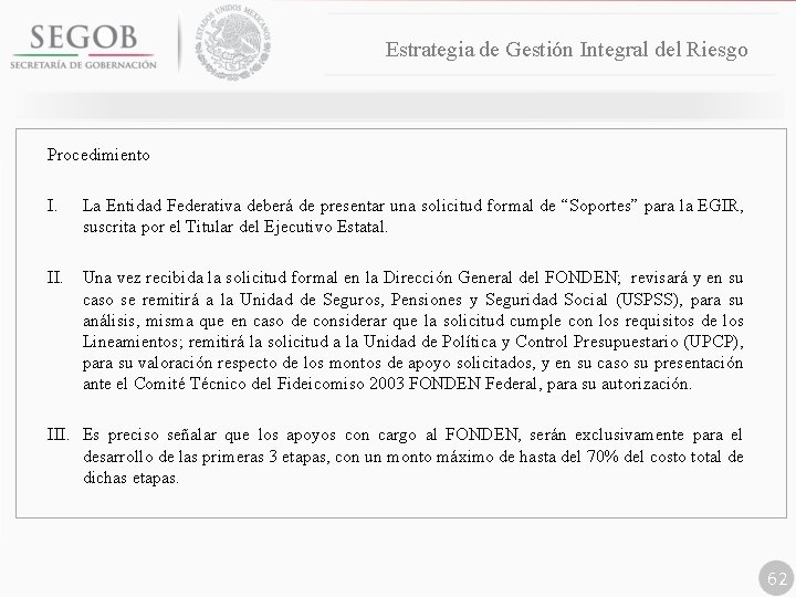 Estrategia de Gestión Integral del Riesgo Procedimiento I. La Entidad Federativa deberá de presentar