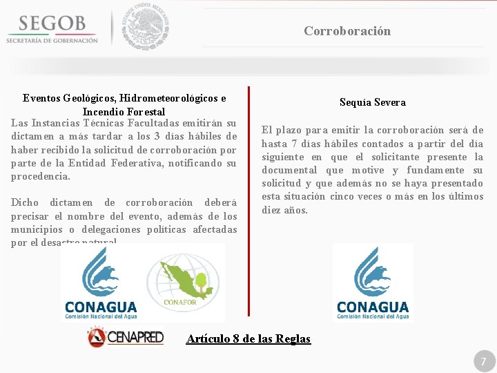 Corroboración Eventos Geológicos, Hidrometeorológicos e Incendio Forestal Las Instancias Técnicas Facultadas emitirán su dictamen