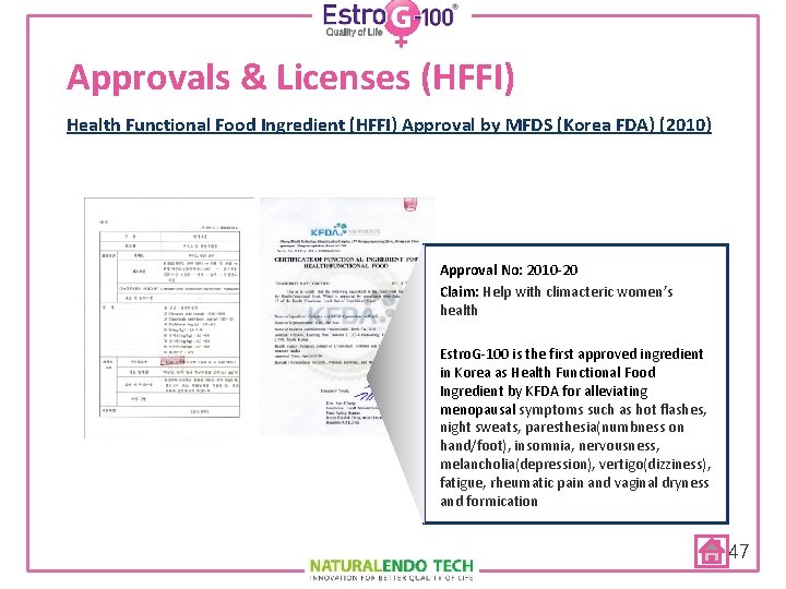 Approvals & Licenses (HFFI) Health Functional Food Ingredient (HFFI) Approval by MFDS (Korea FDA)
