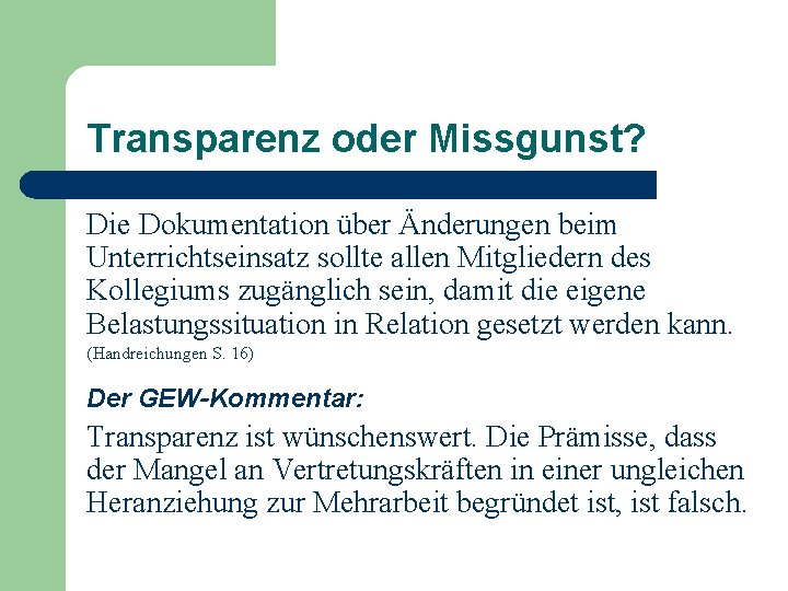 Transparenz oder Missgunst? Die Dokumentation über Änderungen beim Unterrichtseinsatz sollte allen Mitgliedern des Kollegiums