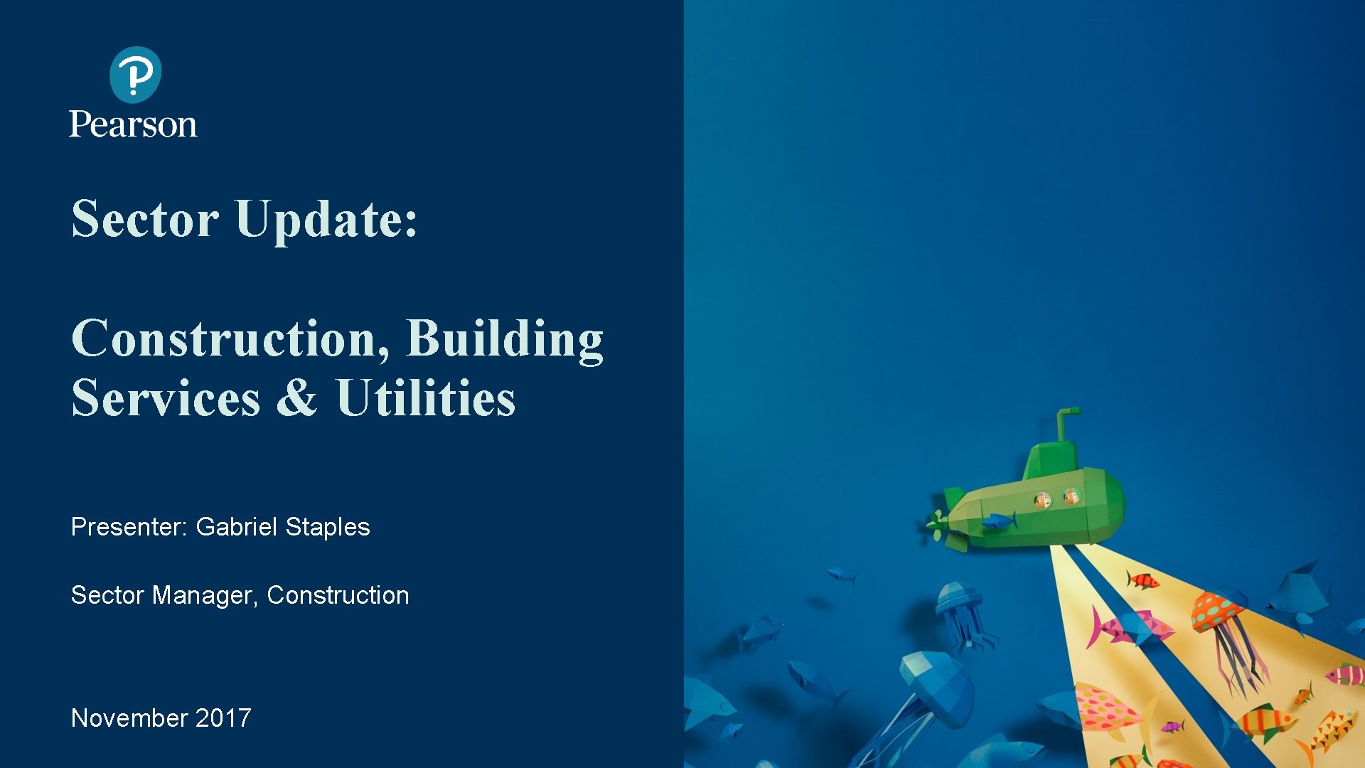 Illustration by Nacho Rojo Sector Update: Construction, Building Services & Utilities Presenter: Gabriel Staples