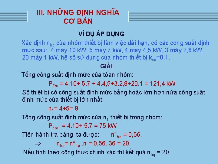 III. NHỮNG ĐỊNH NGHĨA CƠ BẢN VÍ DỤ ÁP DỤNG Xác định nhq của