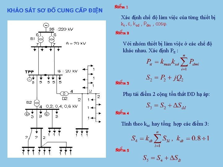 KHẢO SÁT SƠ ĐỐ CUNG CẤP ĐIỆN Ñiểm 1 Xác định chế độ làm