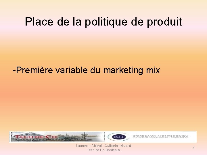 Place de la politique de produit -Première variable du marketing mix Laurence Chérel -