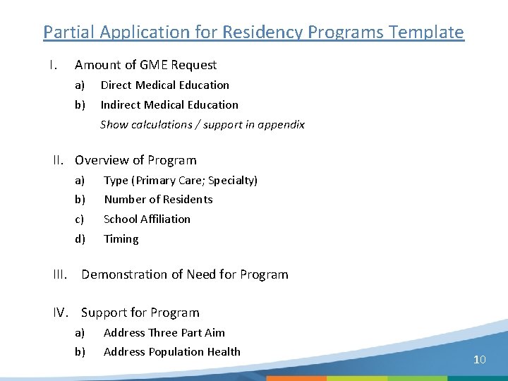 Partial Application for Residency Programs Template I. Amount of GME Request a) b) Direct