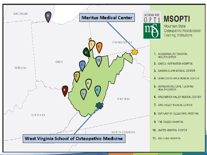 Meritus Medical Center West Virginia School of Osteopathic Medicine 5 