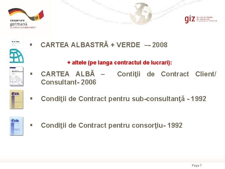 § CARTEA ALBASTRĂ + VERDE –- 2008 + altele (pe langa contractul de lucrari):