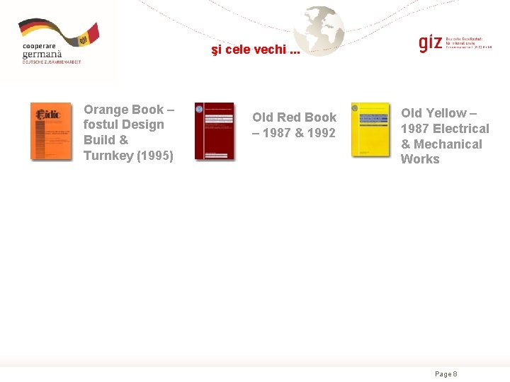 şi cele vechi. . . Orange Book – fostul Design Build & Turnkey (1995)